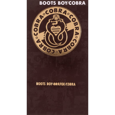 BOOTS BOY/COBRA