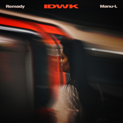 IDWK (Acoustic Version)/Remady／Manu-L