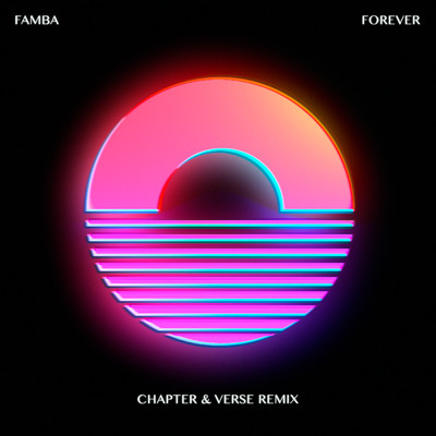 シングル/Forever (Chapter & Verse Remix)/Famba