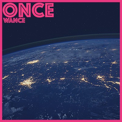 ONCE/WANCE