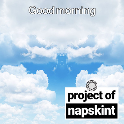 Good morning/project of napskint