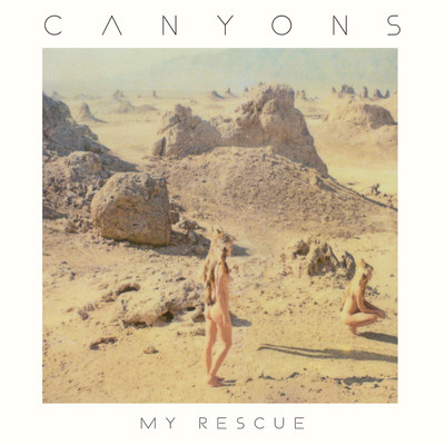 アルバム/My Rescue/Canyons