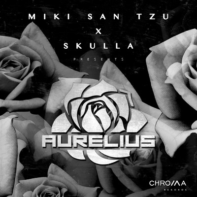 Aurelius/Miki San Tzu and Skulla
