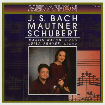 J. S. Bach: Partita No. 1 in B Minor for Violin, BWV 1002 - Mautner: 39,4 for Violin and Piano - Schubert: Fantasy in C Major for Violin and Piano, D 934/Martin Walch & Luisa Prayer