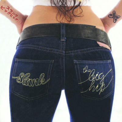 The Big Hip (feat. The Big Hip)/Slank