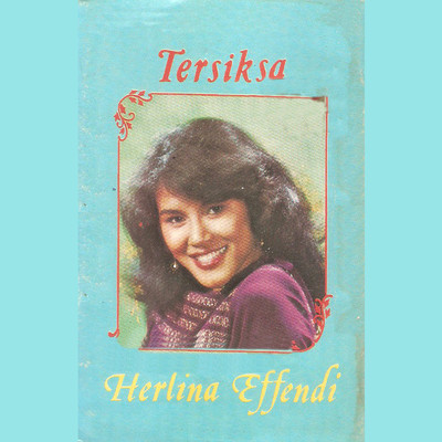 アルバム/Tersiksa/Herlina Effendy