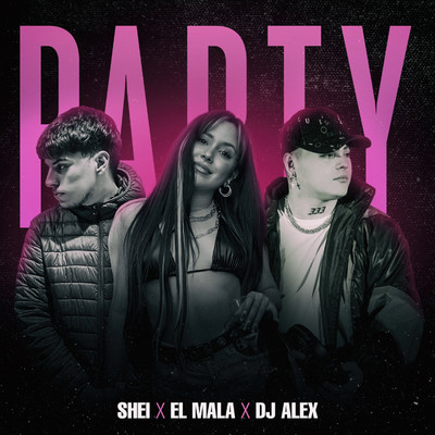 Shei／DJ Alex／El Mala