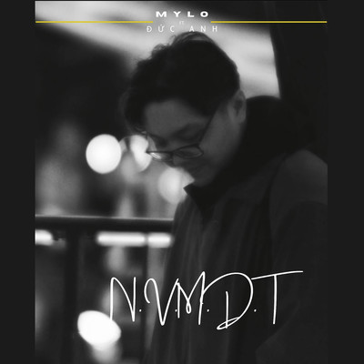 N.V.M.D.T (feat. Duc Anh)/Mylo