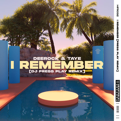 I Remember (DJ Press Play Remix) [Extended Mix]/Deerock & Taye