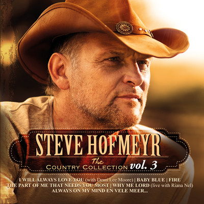 アルバム/The Country Collection, Vol. 3/Steve Hofmeyr