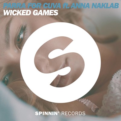 シングル/Wicked Games (feat. Anna Naklab)/Parra for Cuva