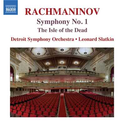 ラフマニノフ: 交響曲第1番／死の島/レナード・スラットキン(指揮)／デトロイト交響楽団