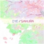 シングル/DYE／SAKURA (feat. 巡音ルカ)/AVTechNO！