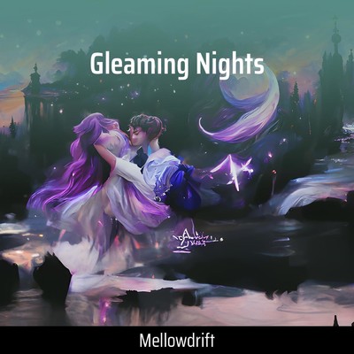 シングル/Gleaming Nights/MellowDrift