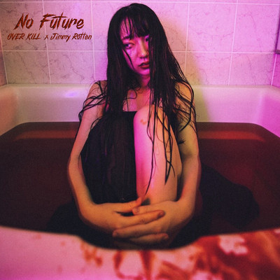 シングル/No Future/OVER KILL & Jimmy Rotten