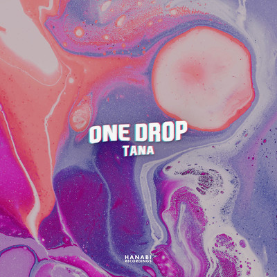 シングル/One Drop/TANA