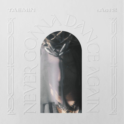 アルバム/Never Gonna Dance Again : Act 2 - The 3rd Album/TAEMIN