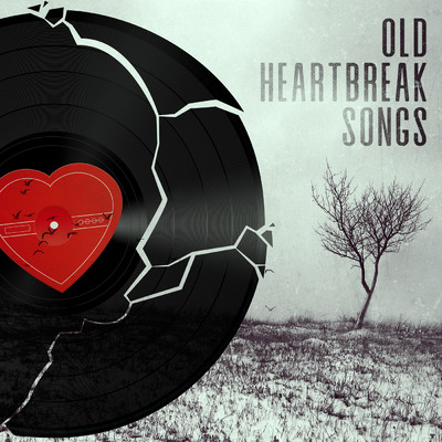 Old Heartbreak Songs/Various Artists
