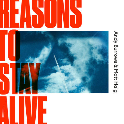 Reasons To Stay Alive/アンディー・バローズ／Matt Haig