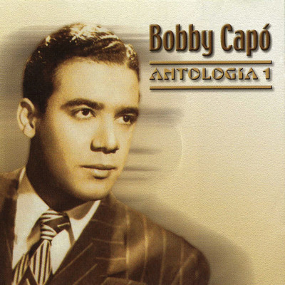 アルバム/Antologia Vol. 1/Bobby Capo