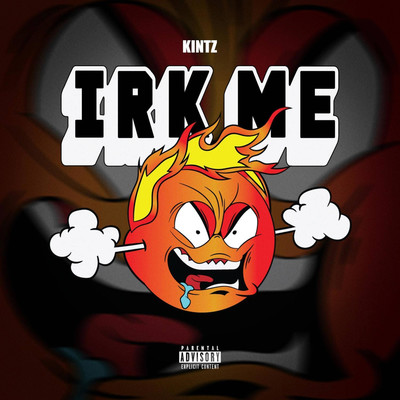 Irk Me/Kintz