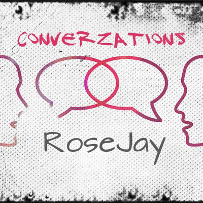 Converzations/Rose Jay
