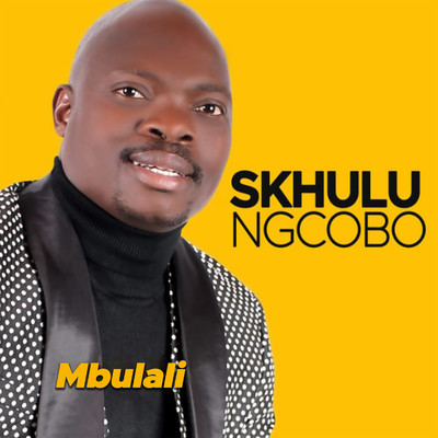 Angiyokwesaba/Skhulu Ngcobo
