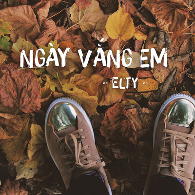 シングル/Ngay Vang Em (Beat)/Elty