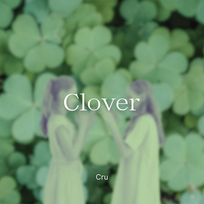 アルバム/Clover/Cru