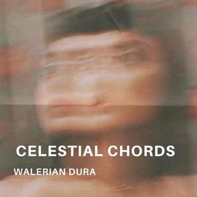 Celestial Chords/Walerian Dura