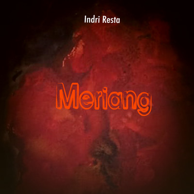 シングル/Meriang/Indri Resta