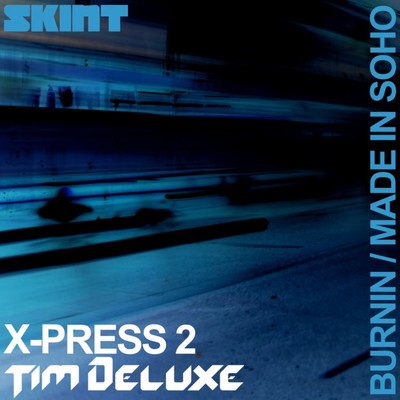 シングル/Made in Soho/X-Press 2 & Tim Deluxe