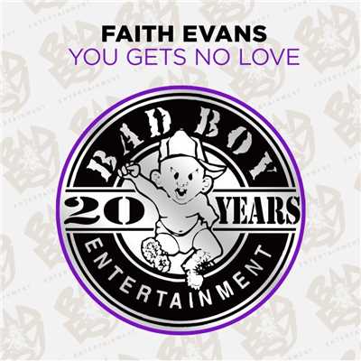 シングル/You Gets No Love (Extended Club Mix - No Rap)/フェイス・エヴァンス
