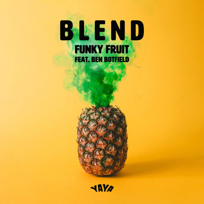 シングル/Blend (feat. Ben Botfield)/Funky Fruit