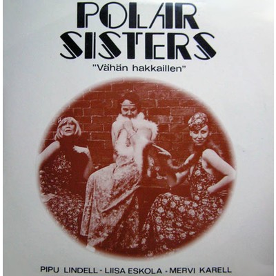 シングル/Portugalin huhtikuu/Polar Sisters