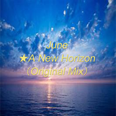 シングル/A New Horizon (Original Mix)/June