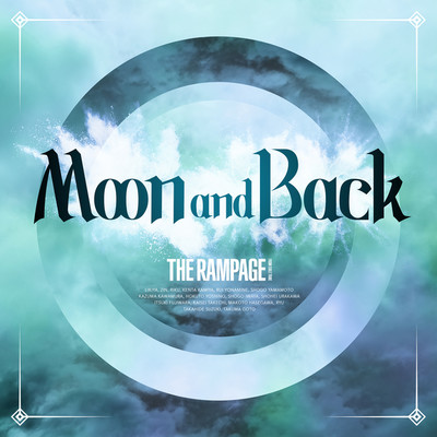 Moon and Back/THE RAMPAGE from EXILE TRIBE