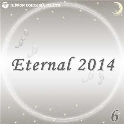 Eternal 2014 6/オルゴール
