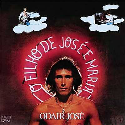 アルバム/O Filho de Jose e Maria/Odair Jose