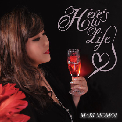 Here's to Life/桃井まり