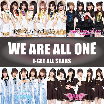 WE ARE ALL ONE (off vocal version)/I-GETオールスターズ