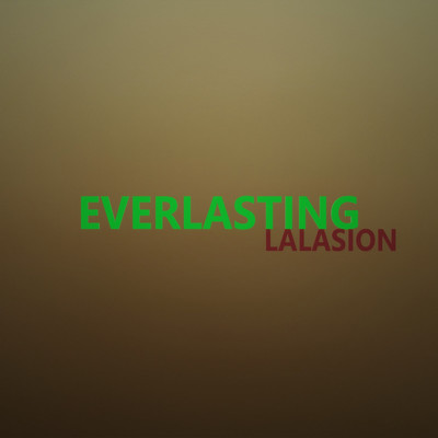 EVERLASTING/LALASION