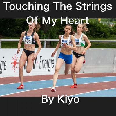 シングル/Touching The Strings Of My Heart/Kiyo
