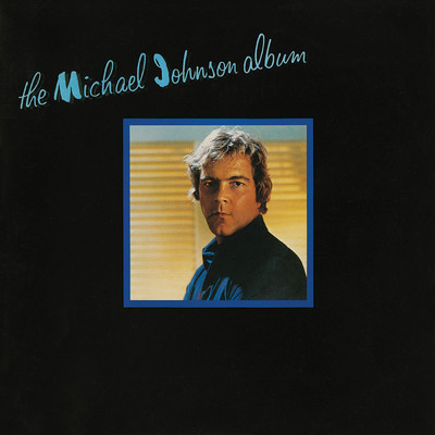 アルバム/The Michael Johnson Album/マイケル・ジョンソン
