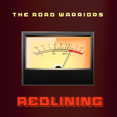 Redlining/The Road Warriors