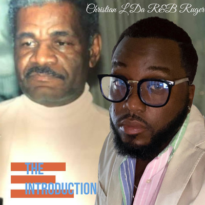 The Introduction/Christian L Da R&B Ruger