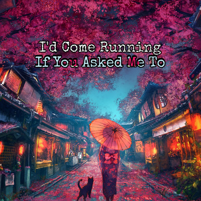 I'd Come Running If You Asked Me To/Claps Music