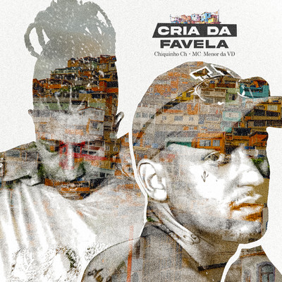 シングル/Cria da Favela/Chiquinho CH & MC Menor da VD