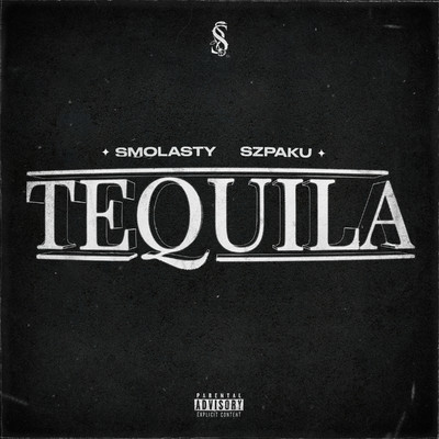 Tequila/Smolasty／Szpaku