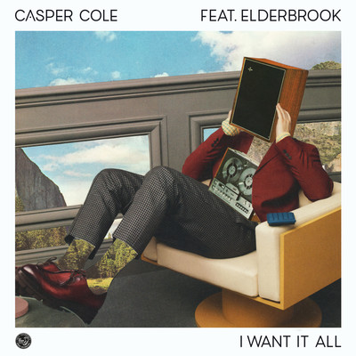 I Want It All (feat. Elderbrook)/Casper Cole